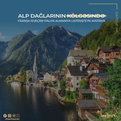 Alp dağlarının Kölgəsində 6 Ölkə (FRANSA- İSVİÇRE – İTALYA – LIECHTENSTEIN –AVUSTURYA- ALMANYA”